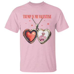 Funny Trump Is My Valentine T Shirt Valentine's Day Pink Trump Heart Necklace TS11 Light Pink Print Your Wear