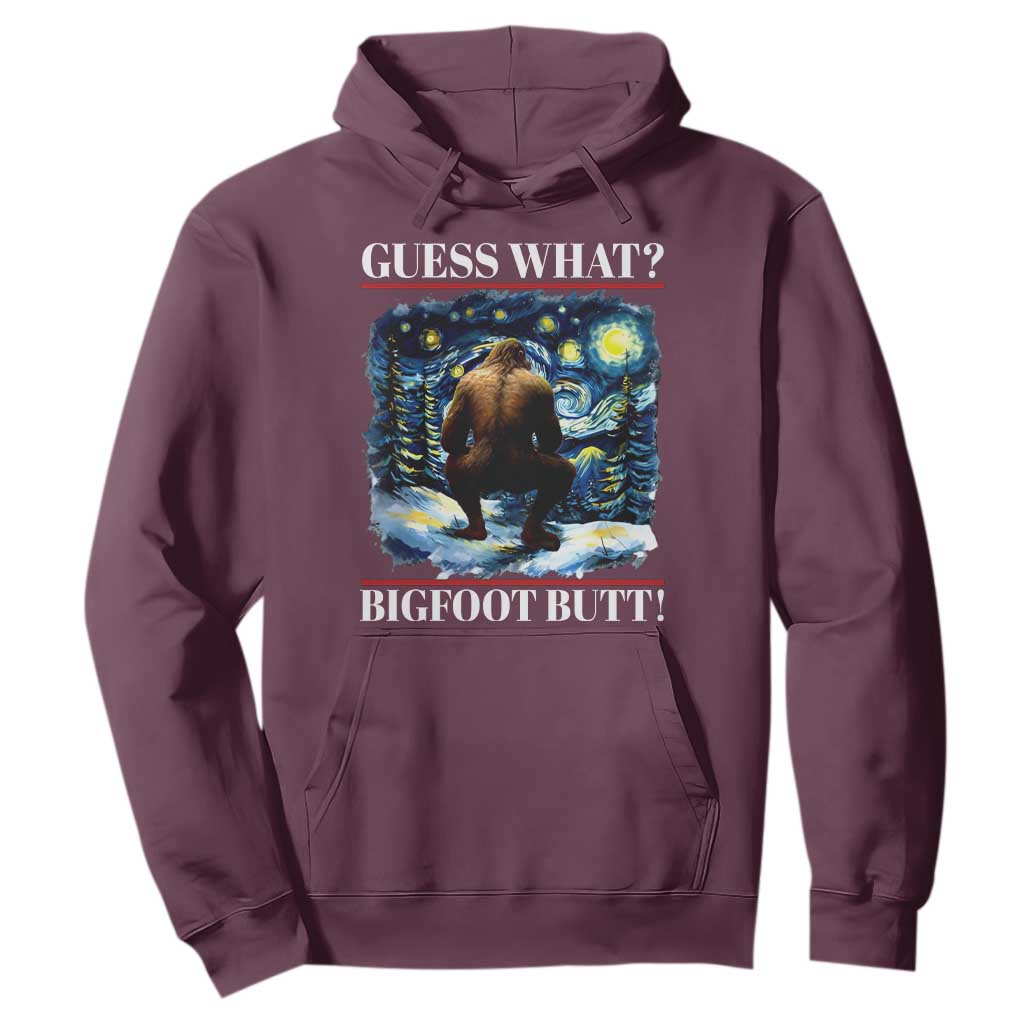 Funny Bigfoot Guess What Hoodie Butt Sasquatch Starry Night TS11 Maroon Print Your Wear