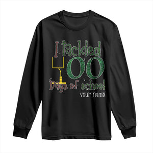 Personalized 100TH Day Of School Football Long Sleeve Shirt Custom Text I Tackled 100 Days Of School TS11 Black Print Your Wear