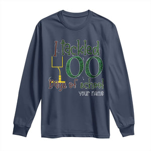 Personalized 100TH Day Of School Football Long Sleeve Shirt Custom Text I Tackled 100 Days Of School TS11 Navy Print Your Wear