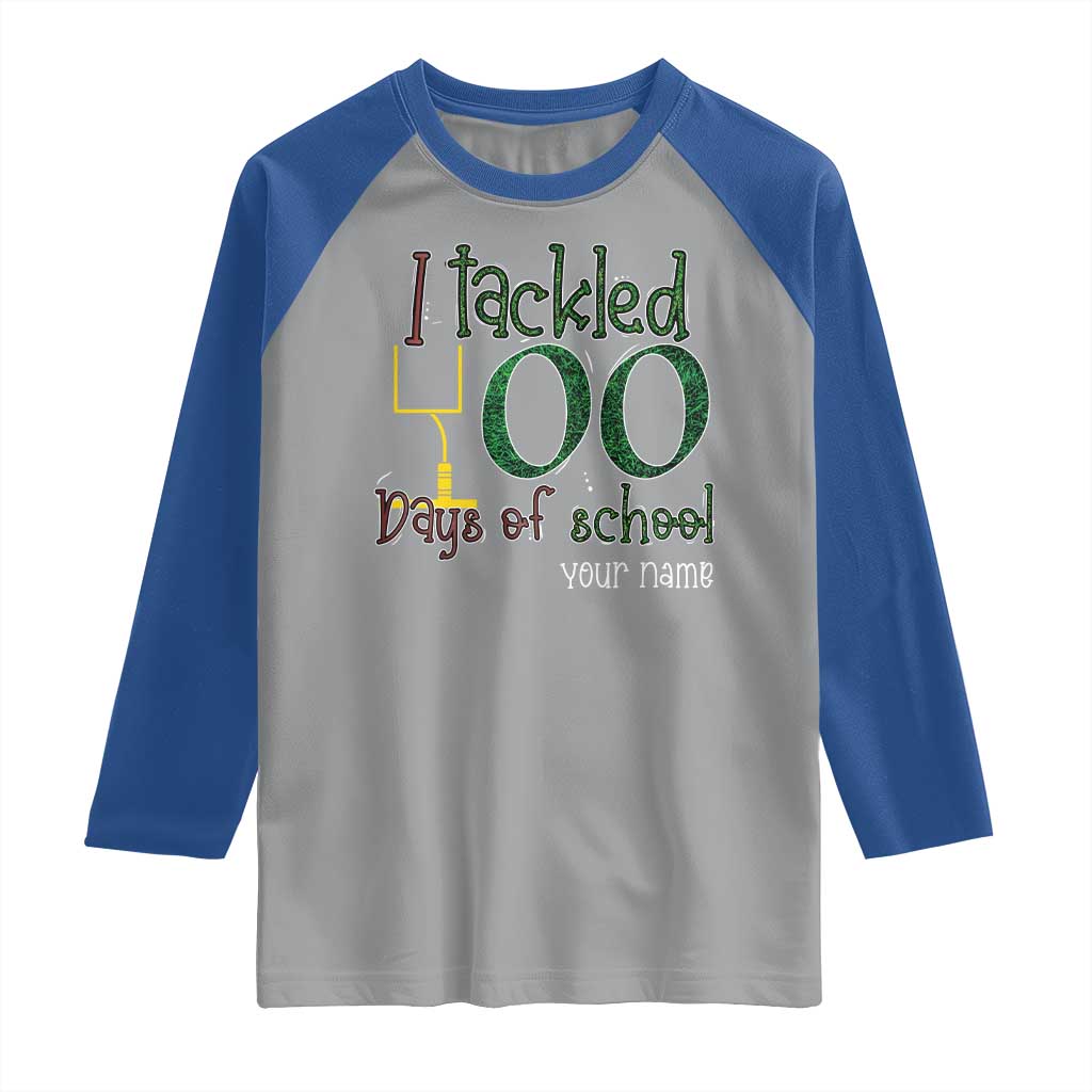 Personalized 100TH Day Of School Football Raglan Shirt Custom Text I Tackled 100 Days Of School TS11 Sport Gray Royal Print Your Wear