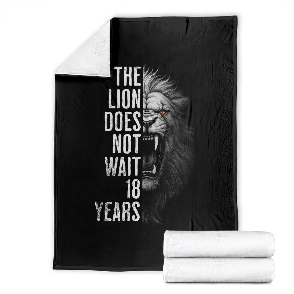 Funny The Lion Does Not Wait 18 Years Throw Blanket Lion Meme Gen Z Alpha TS11 Black Print Your Wear