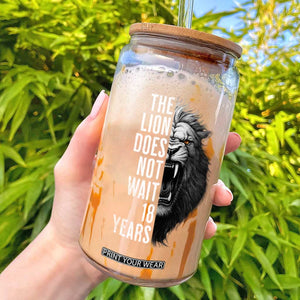 Funny The Lion Does Not Wait 18 Years Glass Can Lion Meme Gen Z Alpha TS11 Black Print Your Wear