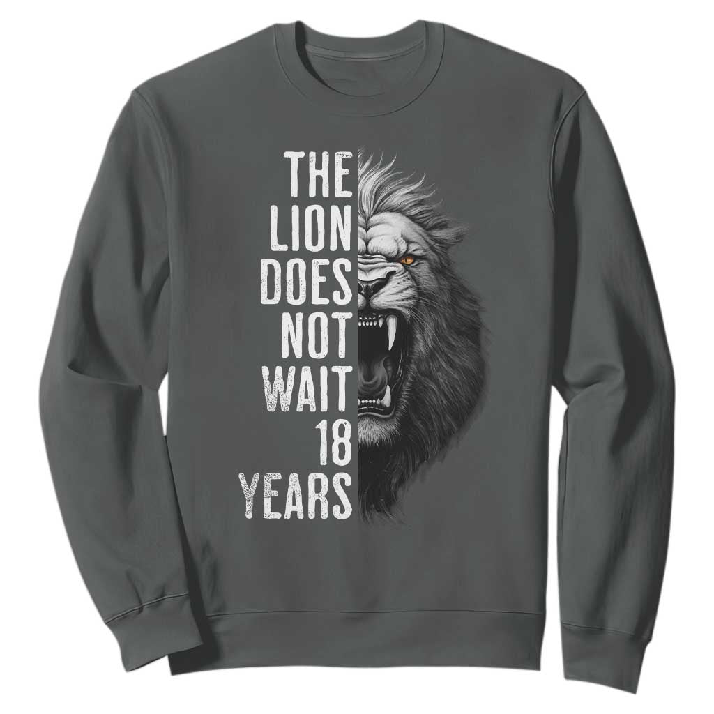 Funny The Lion Does Not Wait 18 Years Sweatshirt Lion Meme Gen Z Alpha TS11 Dark Heather Print Your Wear