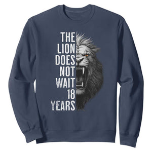 Funny The Lion Does Not Wait 18 Years Sweatshirt Lion Meme Gen Z Alpha TS11 Navy Print Your Wear