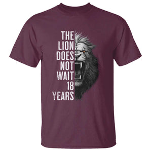 Funny The Lion Does Not Wait 18 Years T Shirt Lion Meme Gen Z Alpha TS11 Maroon Print Your Wear