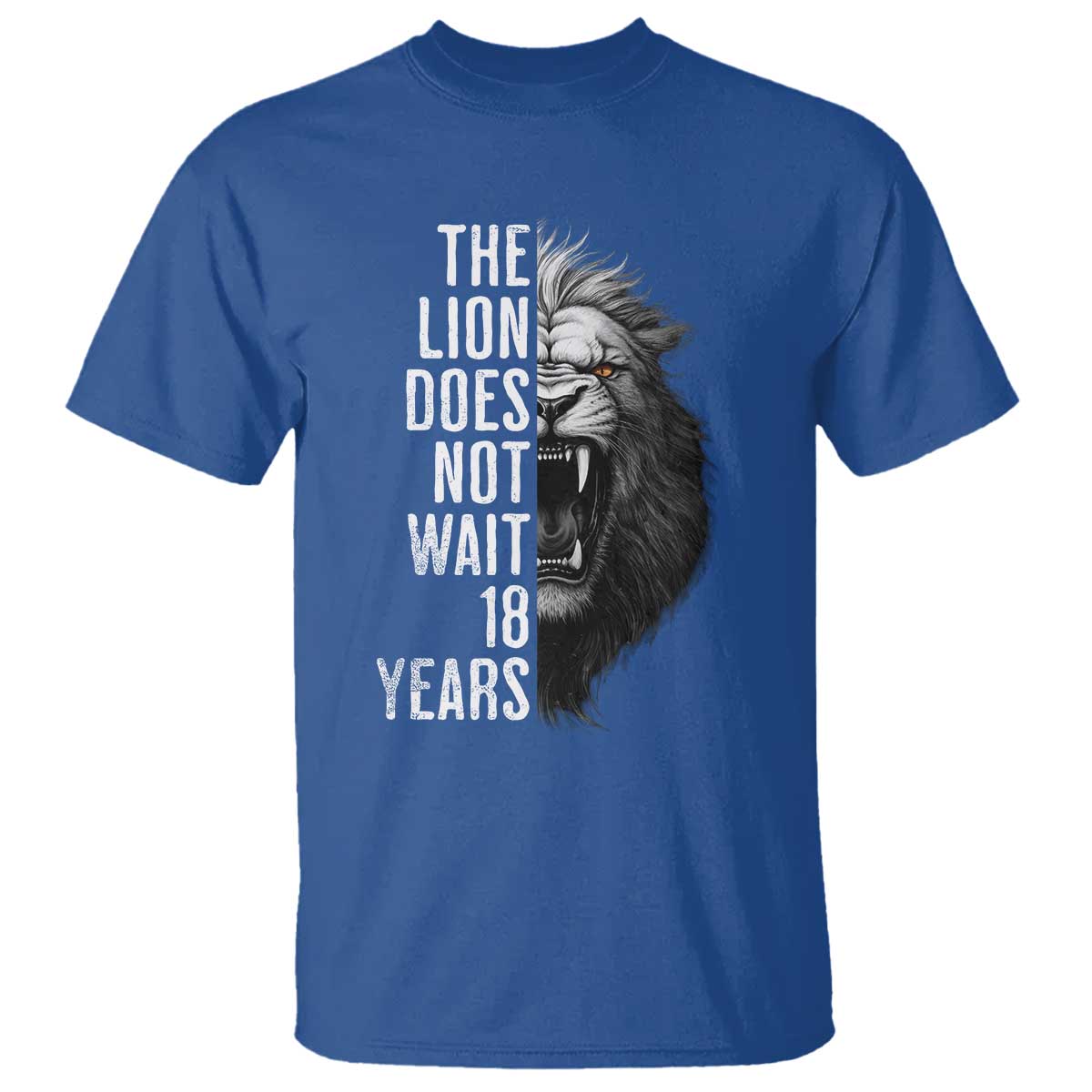 Funny The Lion Does Not Wait 18 Years T Shirt Lion Meme Gen Z Alpha TS11 Royal Blue Print Your Wear