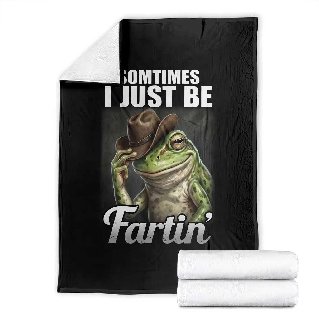 Funny Sometimes I Just Be Fartin Cowboy Frog Throw Blanket TS11 Black Print Your Wear