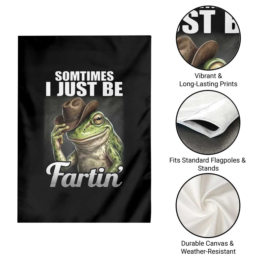 Funny Sometimes I Just Be Fartin Cowboy Frog Garden Flag TS11 Print Your Wear