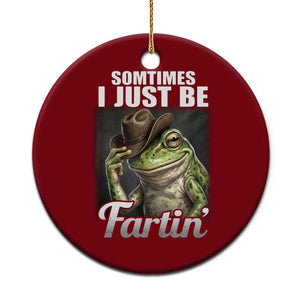 Funny Sometimes I Just Be Fartin Cowboy Frog Ceramic Ornament TS11 1pc Red Print Your Wear
