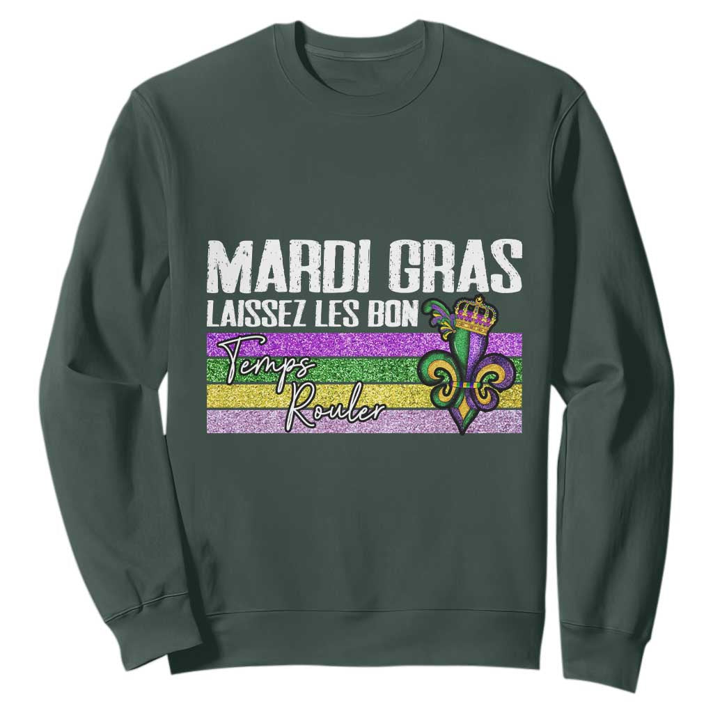 Funny Mardi Gras Laissez Les Bon Temps Rouler Sweatshirt Fleur De Lis Glitter Print TS11 Dark Forest Green Print Your Wear