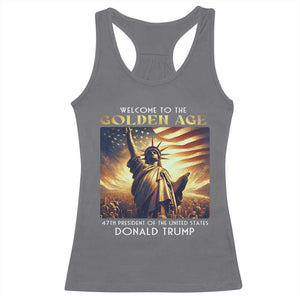 Trump 2025 Welcome To The Golden Age Racerback Tank Top 47th President Of United States Statue Of Liberty TS11 Charcoal Print Your Wear