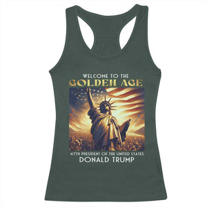 Trump 2025 Welcome To The Golden Age Racerback Tank Top 47th President Of United States Statue Of Liberty TS11 Dark Forest Green Print Your Wear