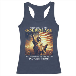 Trump 2025 Welcome To The Golden Age Racerback Tank Top 47th President Of United States Statue Of Liberty TS11 Navy Print Your Wear