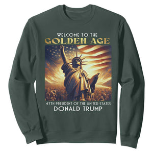 Trump 2025 Welcome To The Golden Age Sweatshirt 47th President Of United States Statue Of Liberty TS11 Dark Forest Green Print Your Wear