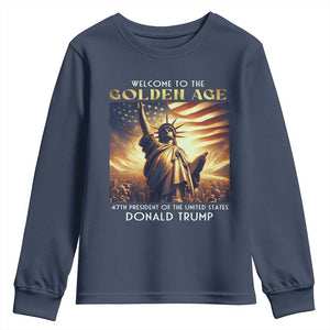 Trump 2025 Welcome To The Golden Age Youth Sweatshirt 47th President Of United States Statue Of Liberty TS11 Navy Print Your Wear