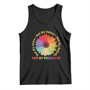 Not My President Not My Voice Not My Values Not My Beliefs Tank Top Multicolored Flowers TS11 Black Print Your Wear