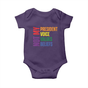 Not My President Not My Voice Not My Values Not My Beliefs Baby Onesie Vintage Rainbow Text TS11 Purple Print Your Wear