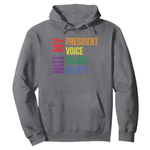 Not My President Not My Voice Not My Values Not My Beliefs Hoodie Vintage Rainbow Text TS11 Charcoal Print Your Wear