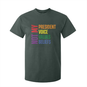 Not My President Not My Voice Not My Values Not My Beliefs T Shirt For Kid Vintage Rainbow Text TS11 Dark Forest Green Print Your Wear