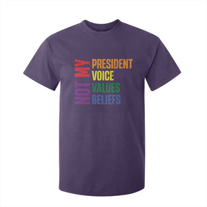 Not My President Not My Voice Not My Values Not My Beliefs T Shirt For Kid Vintage Rainbow Text TS11 Purple Print Your Wear