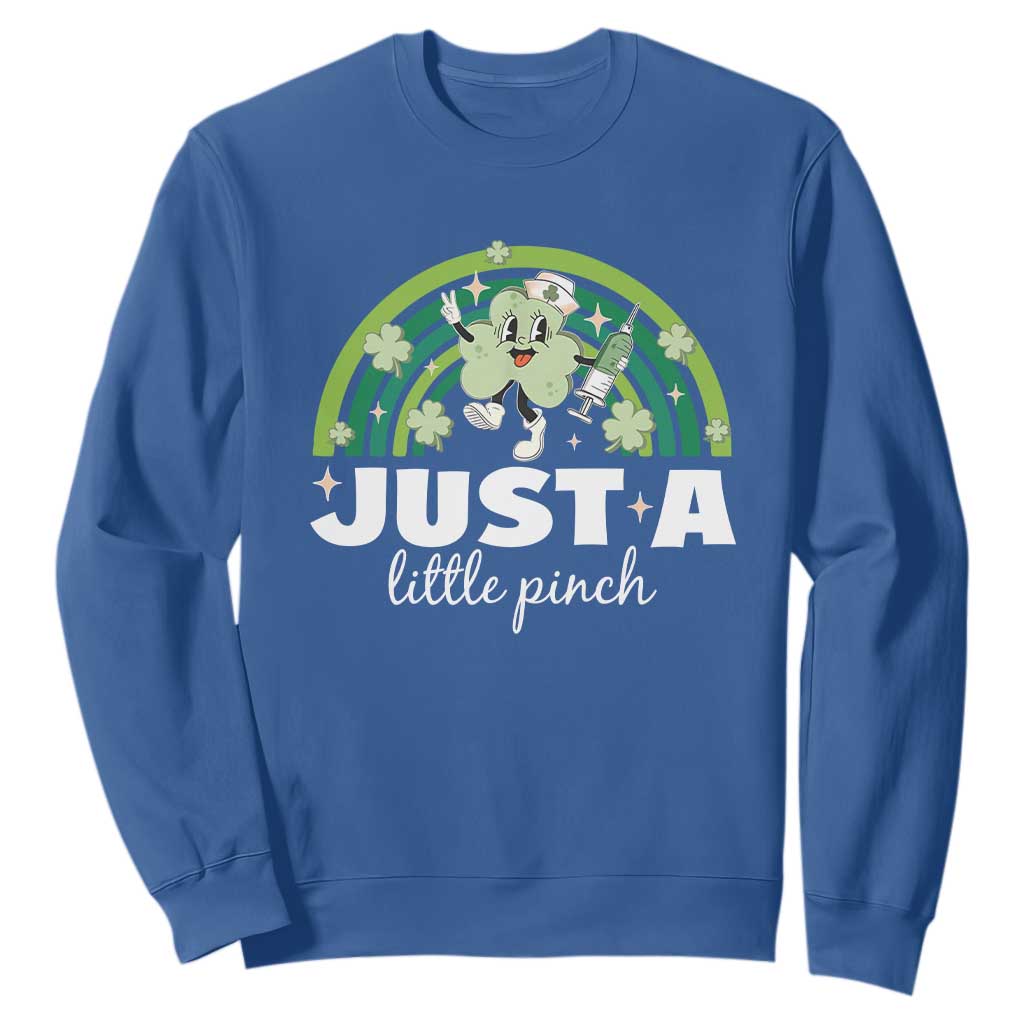 Funny St Patrick's Day Nurse Sweatshirt Just A Little Pinch Rainbow Shamrock TS11 Royal Blue Print Your Wear