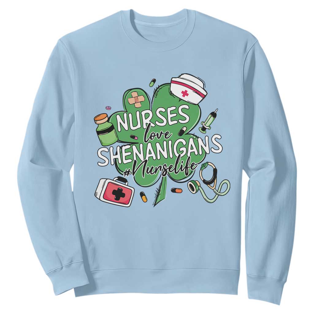 Funny St Patrick's Day Nurse Sweatshirt Nurses Love Shenanigans Nurse Life Shamrock TS11 Light Blue Print Your Wear