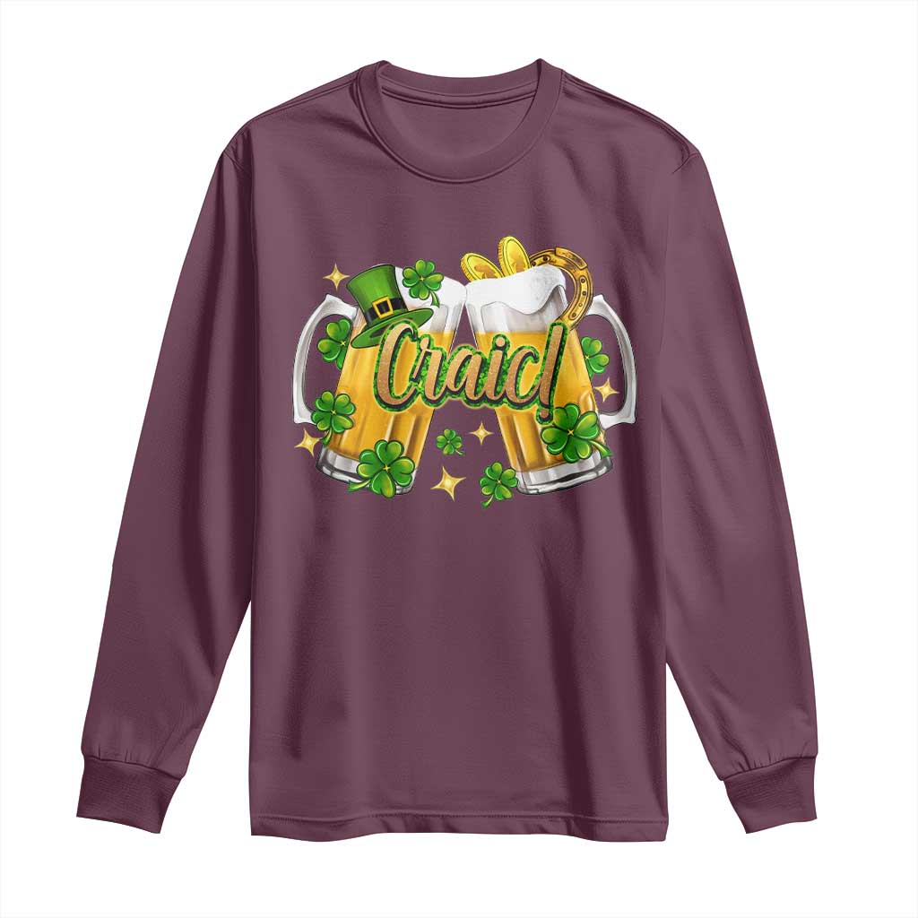 Funny St Patrick's Day Irish Beer Drinking Craic Long Sleeve Shirt TS11 Maroon Print Your Wear