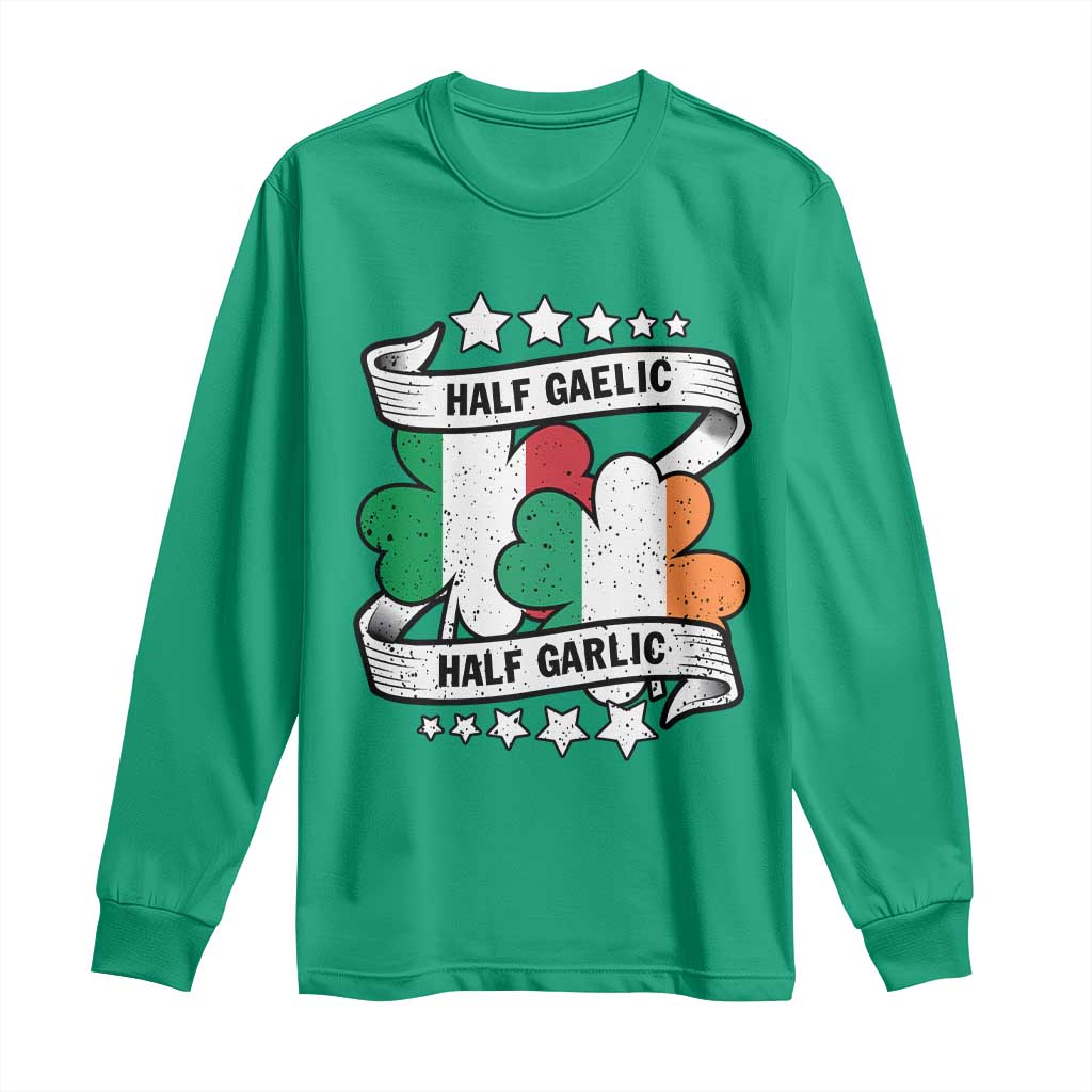 Funny Half Gaelic Half Garlic Long Sleeve Shirt Irish Italian St. Patrick's Day TS11 Irish Green Print Your Wear