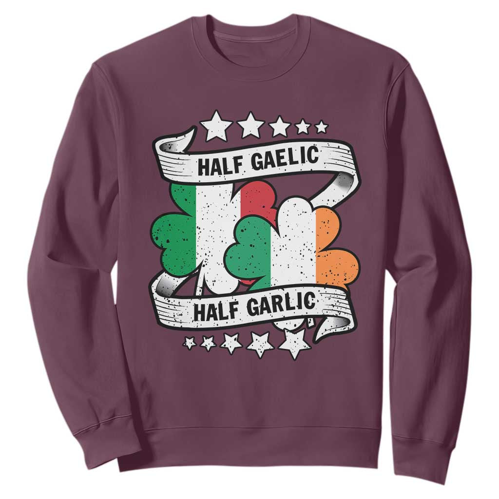 Funny Half Gaelic Half Garlic Sweatshirt Irish Italian St. Patrick's Day TS11 Maroon Print Your Wear