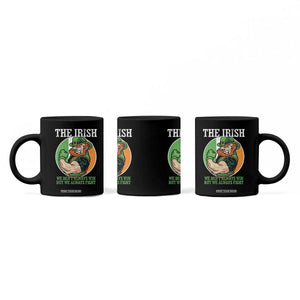 Funny The Irish We Don't Always Win But We Always Fight Coffee Mug TS11 Print Your Wear
