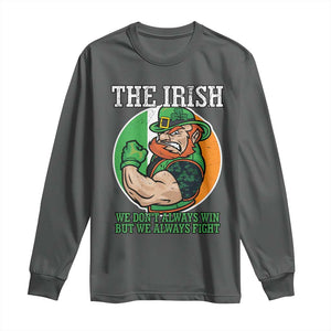 Funny The Irish We Don't Always Win But We Always Fight Long Sleeve Shirt TS11 Dark Heather Print Your Wear