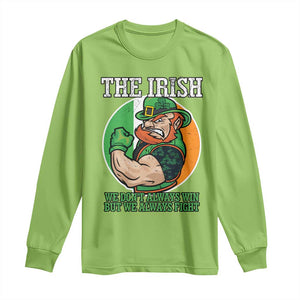 Funny The Irish We Don't Always Win But We Always Fight Long Sleeve Shirt TS11 Lime Print Your Wear