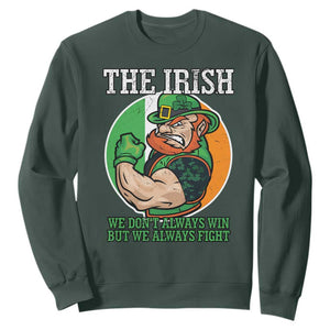 Funny The Irish We Don't Always Win But We Always Fight Sweatshirt TS11 Dark Forest Green Print Your Wear