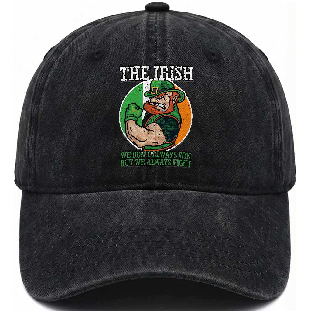 Funny The Irish We Don't Always Win But We Always Fight Washed Cotton Baseball Cap TS11 Print Your Wear
