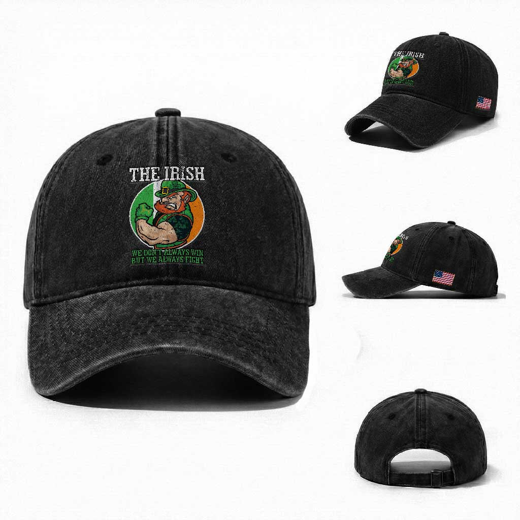 Funny The Irish We Don't Always Win But We Always Fight Washed Cotton Baseball Cap TS11 Washed Cap Universal Fit Black Print Your Wear
