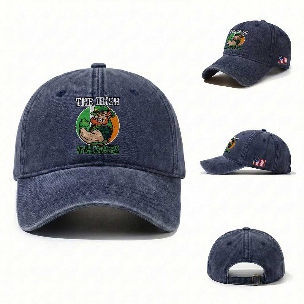 Funny The Irish We Don't Always Win But We Always Fight Washed Cotton Baseball Cap TS11 Washed Cap Universal Fit Navy Print Your Wear