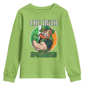 Funny The Irish We Don't Always Win But We Always Fight Youth Sweatshirt TS11 Lime Print Your Wear