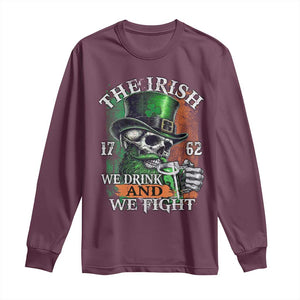 Irish Soldiers 1762 Long Sleeve Shirt The Irish We Drink And We Fight Shamrock Skull Beer TS11 Maroon Print Your Wear