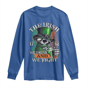 Irish Soldiers 1762 Long Sleeve Shirt The Irish We Drink And We Fight Shamrock Skull Beer TS11 Royal Blue Print Your Wear