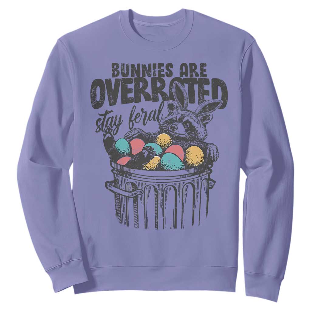 Funny Easter Day Racoon Sweatshirt Bunnies Are Overrated Stay Feral Eggs TS11 Violet Print Your Wear