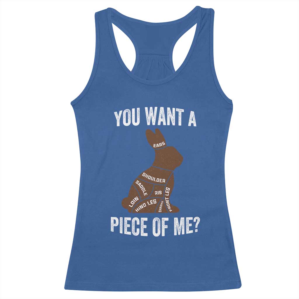 Funny You Want A Piece Of Me Racerback Tank Top Chocolate Easter Bunny TS11 Royal Blue Print Your Wear