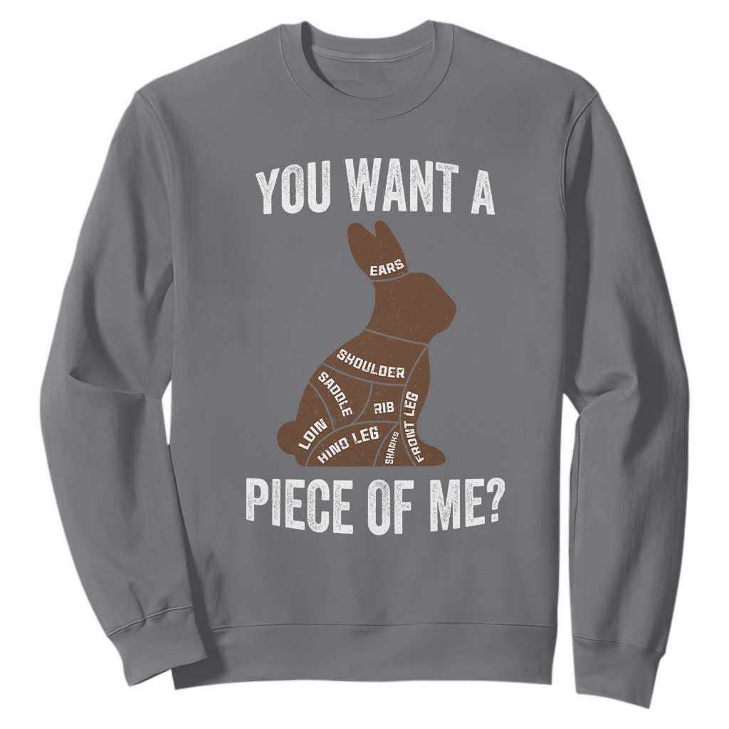 Funny You Want A Piece Of Me Sweatshirt Chocolate Easter Bunny TS11 Charcoal Print Your Wear