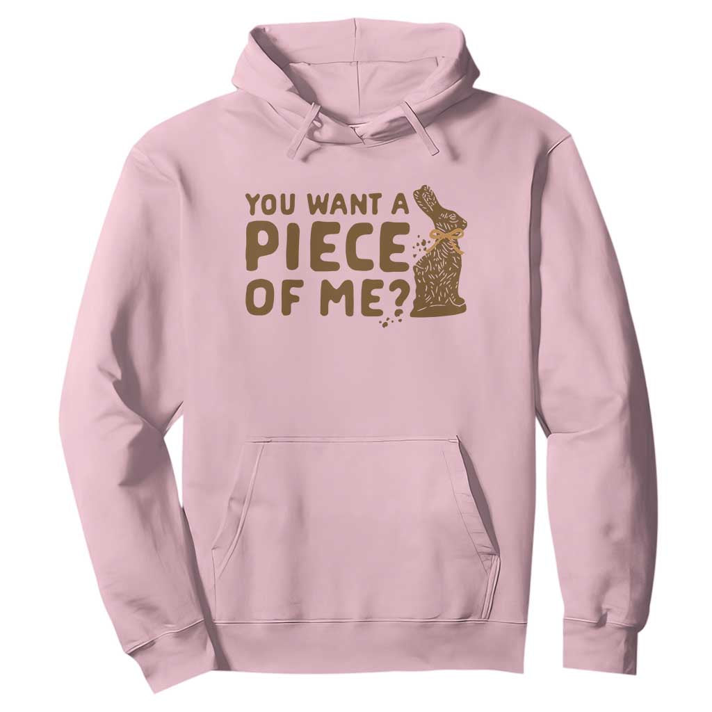 Funny Easter Day Chocolate Bunny Hoodie You Want A Piece Of Me TS11 Light Pink Print Your Wear