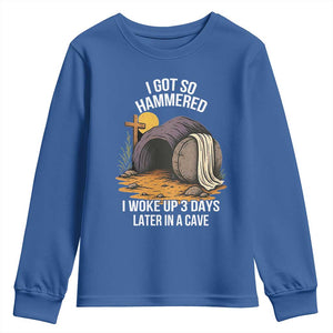 Christian Easter Day Religious Stone Youth Sweatshirt I Got So Hammered I Woke Up 3 Days Later In A Cave TS11 Royal Blue Print Your Wear