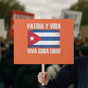 Patria y Vida Cuba Libre Protest Sign Freedom Patriotic Cuban Flag TS11 Horizontal 18" × 24" Orange Print Your Wear