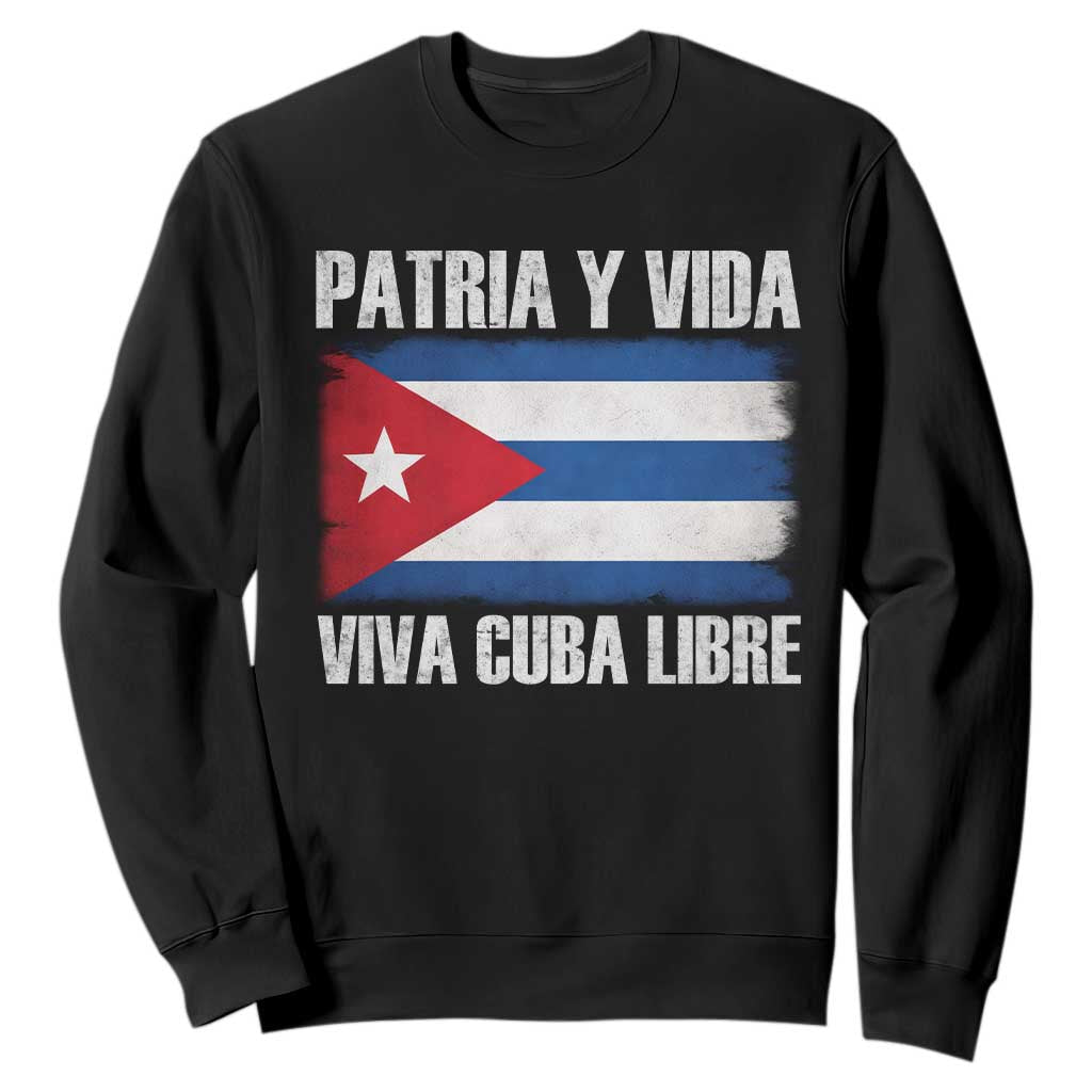 Patria y Vida Cuba Libre Sweatshirt Freedom Patriotic Cuban Flag TS11 Black Print Your Wear