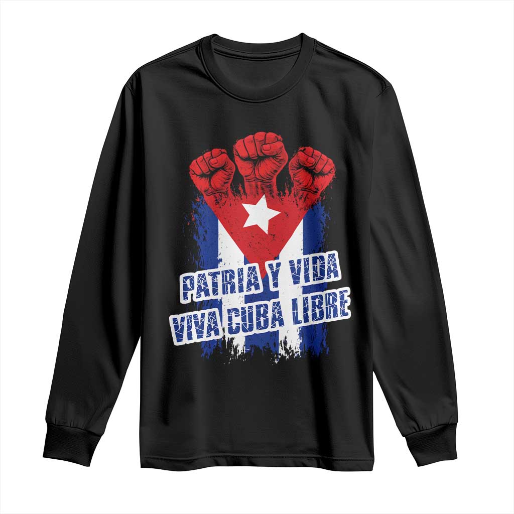 Patria y Vida Cuba Libre Long Sleeve Shirt Cuba Flag Fist Freedom Movement TS11 Black Print Your Wear