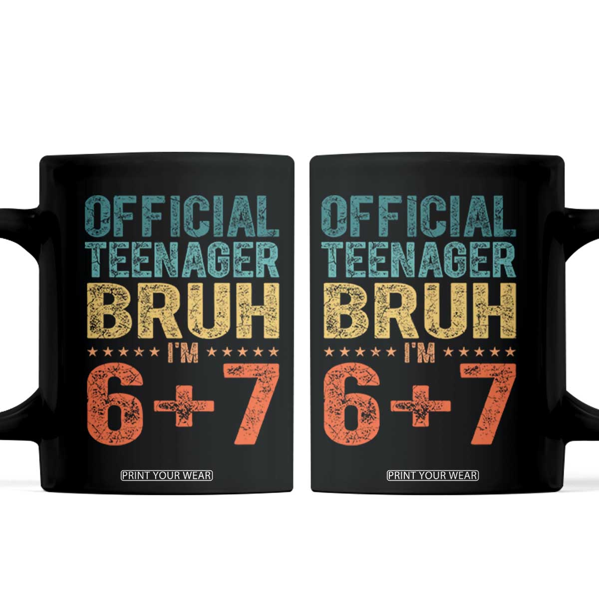 13th Birthday 67 Meme Coffee Mug Official Teenager Bruh I Am Six Seven Retro 13 Years Old TS11 Black Print Your Wear