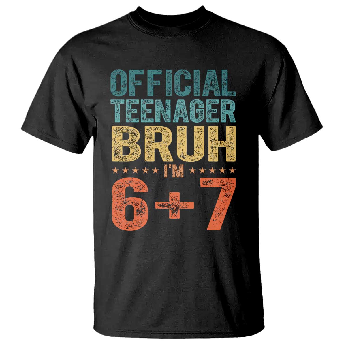 13th Birthday 67 Meme T Shirt Official Teenager Bruh I Am Six Seven Retro 13 Years Old TS11 Black Print Your Wear